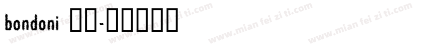 bondoni 柔曼字体转换